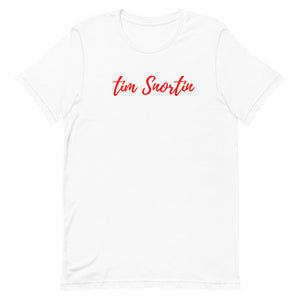 Tim Snortin T-Shirt